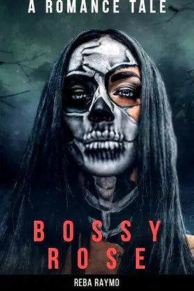 BOSSY ROSE: A Romance Novel PART II poster