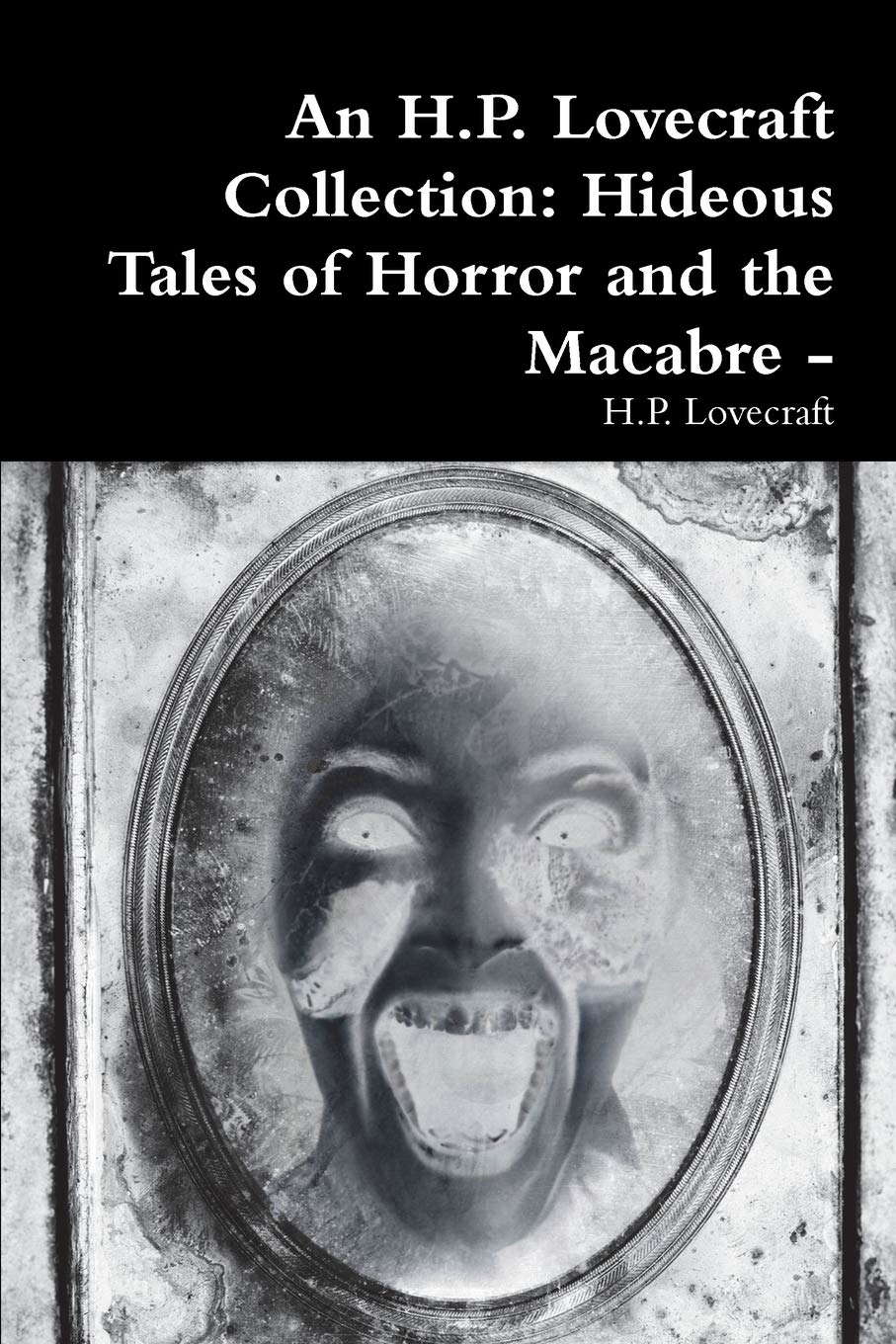 An H.P. Lovecraft Collection: Hideous Tales of Horror and the Macabre - poster