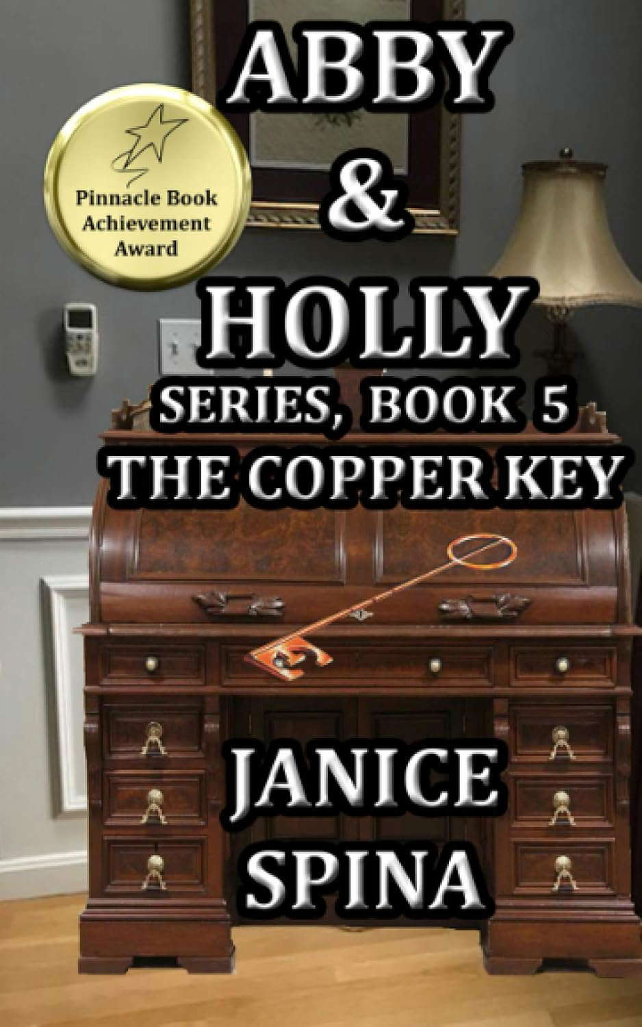 Abby and Holly Series, Book 5: The Copper Key (Abby & Holly) poster