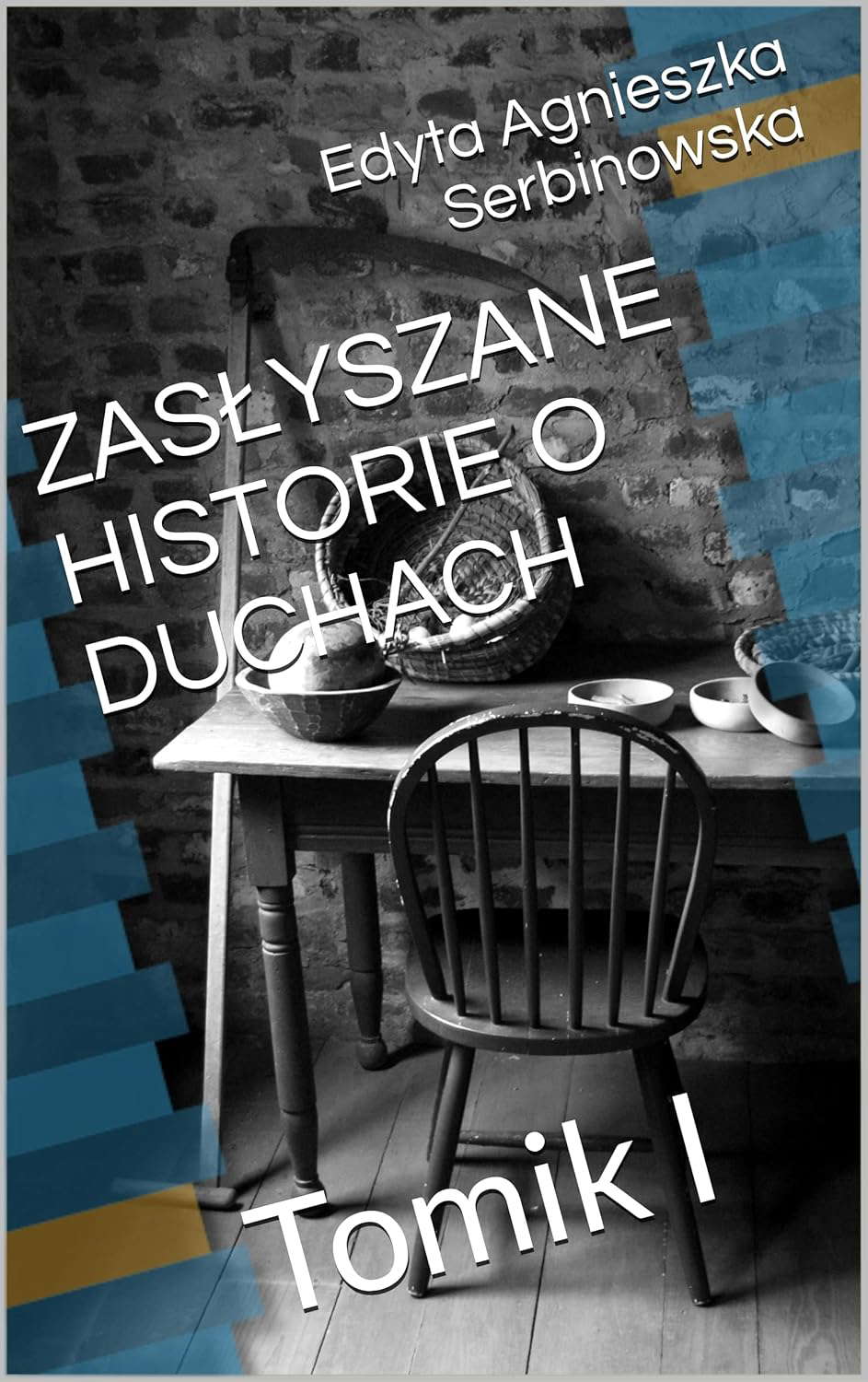 ZASŁYSZANE HISTORIE O DUCHACH: Tomik I poster