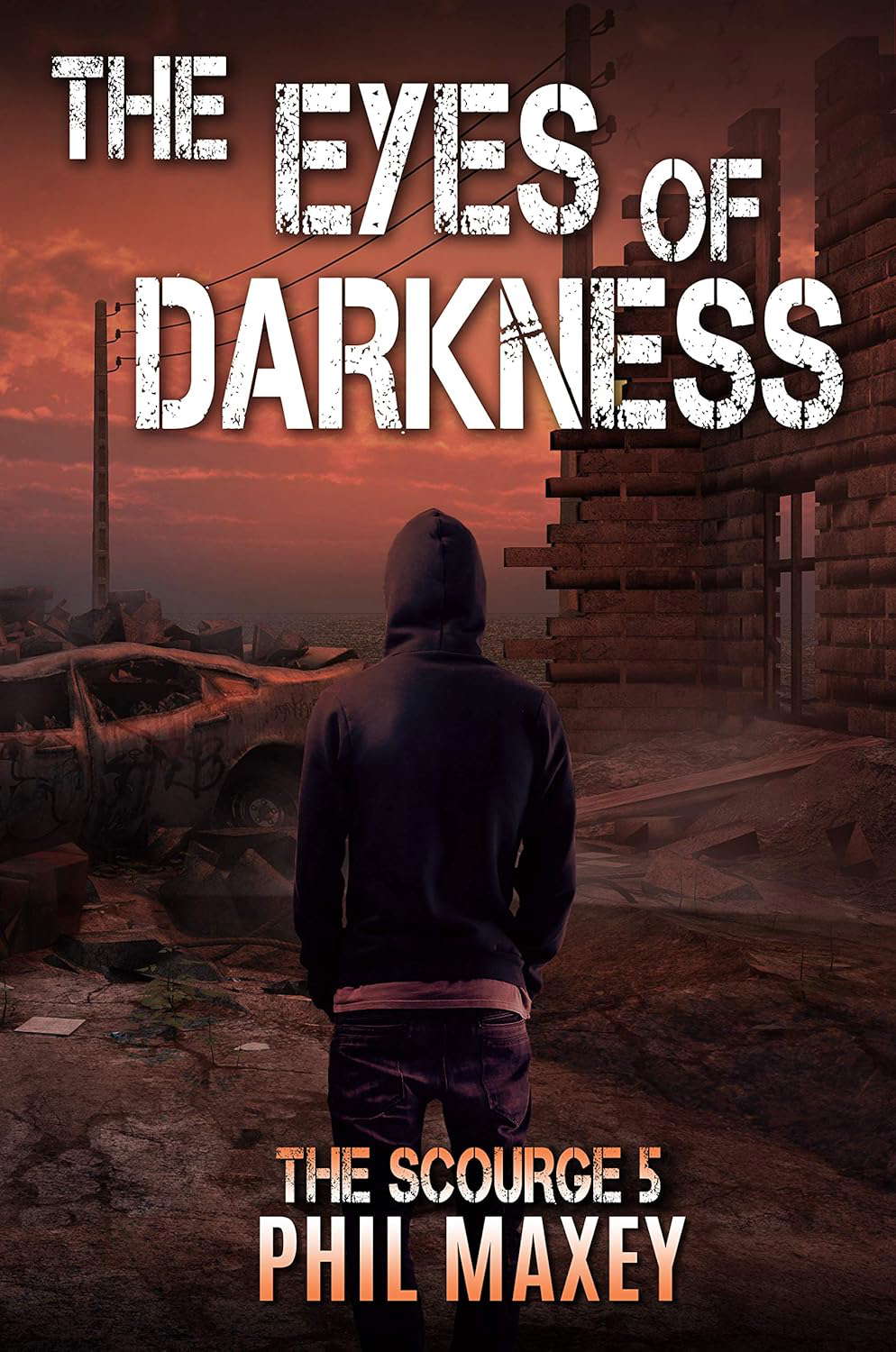 The Eyes of Darkness (The Scourge Book 5) poster