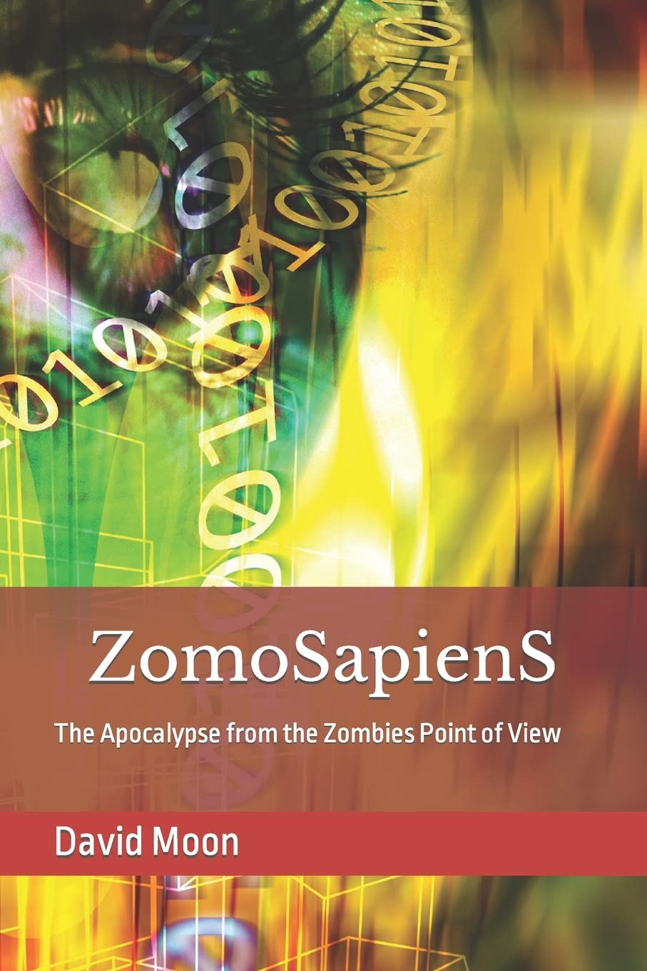 ZomoSapienS: The Apocalypse from the Zombies Point of View poster