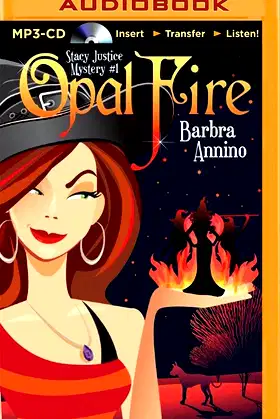 Opal Fire (A Stacy Justice Mystery) poster