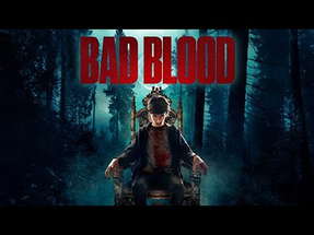 Bad Blood | Official Trailer | Horror Brains poster
