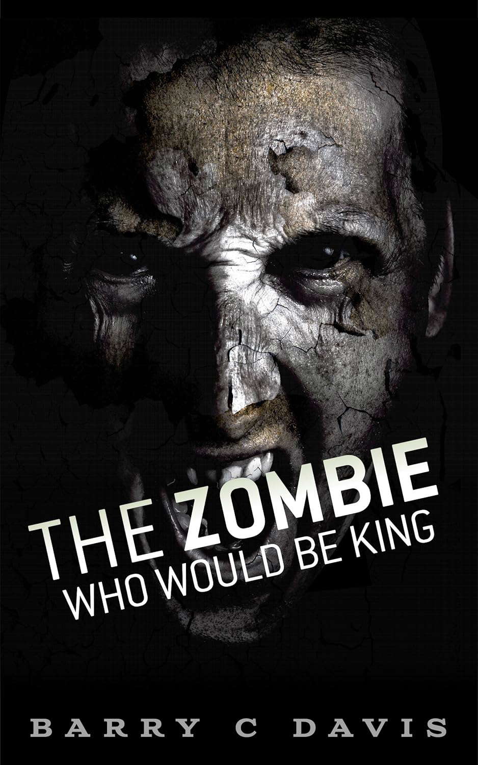 The Zombie Who Would Be King poster