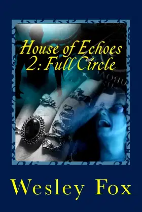 House of Echoes 2: Full Circle poster