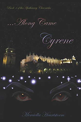 ...Along Came Cyrene (The Apothecary Chronicles) poster