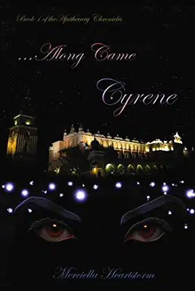 ...Along Came Cyrene (The Apothecary Chronicles) poster