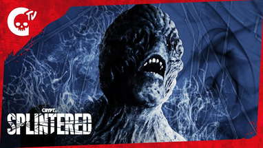 SPLINTERED | "Darkness Comes" | Crypt TV Monster Universe | Short Film poster