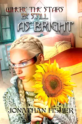 Where the Stars Be Still As Bright poster