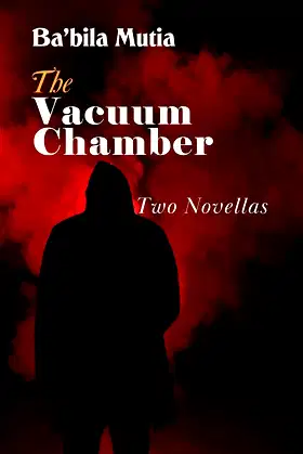 The Vacuum Chamber: Two Novellas poster
