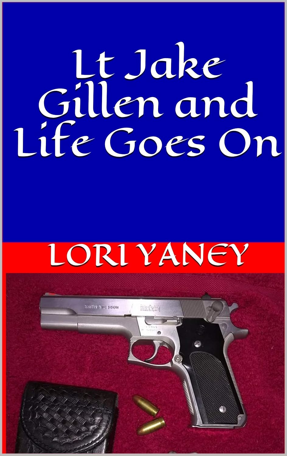 Lt Jake Gillen and Life Goes On poster