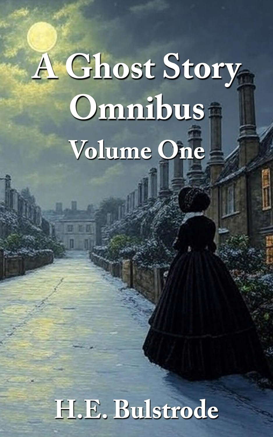 A Ghost Story Omnibus Volume One: Collected Ghost Stories 2016-2018 poster