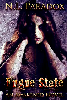 Fugue State: An Awakened Novel (Entwined Fates) poster