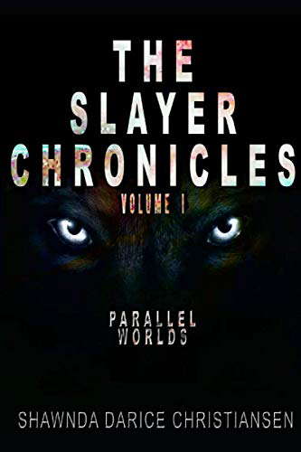 The Slayer Chronicles: Parallel Worlds poster