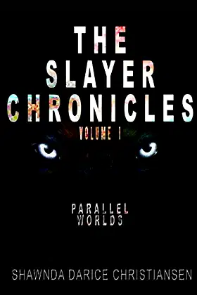The Slayer Chronicles: Parallel Worlds poster