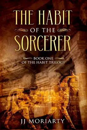 The Habit of the Sorcerer: Book One of the Habit Trilogy poster