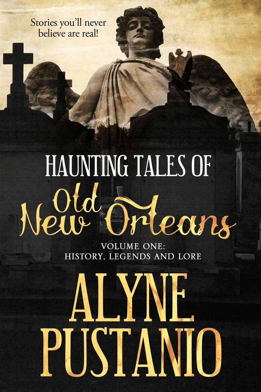 Haunting Tales of Old New Orleans, Volume One: History, Legends and Lore poster