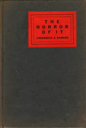 The horror of it;: Camera records of war's gruesome glories; poster