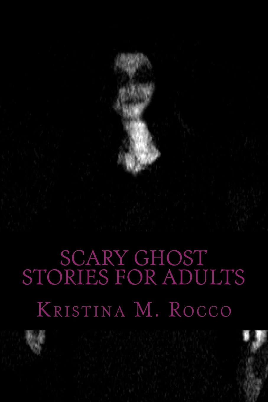 Scary Ghost Stories For Adults poster
