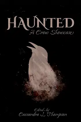 Haunted: A Crow Showcase poster