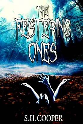 The Festering Ones poster