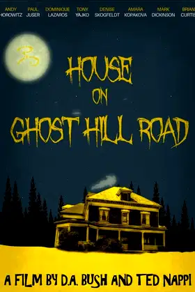 House on Ghost Hill Road poster