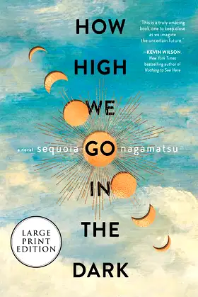 How High We Go in the Dark: A Novel poster