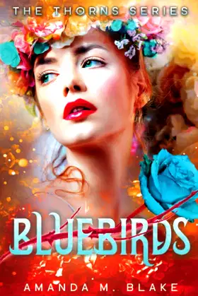 Bluebirds (The Thorns Series 3) poster