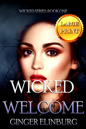 Wicked Welcome: [ Large Print Edition ] (Wicked - Large Print) poster