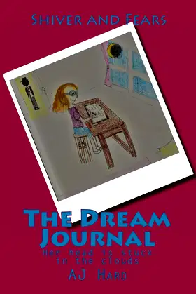 The Dream Journal: Her head is stuck in the clouds (Shiver and Fears) poster