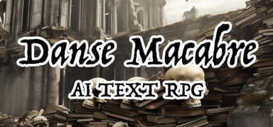 Danse Macabre AI Text RPG capsule