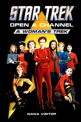 Star Trek: Open a Channel: A Woman's Trek poster