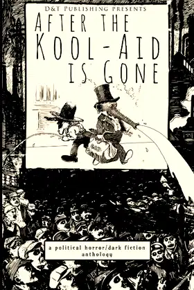 After the Kool-Aid is Gone poster