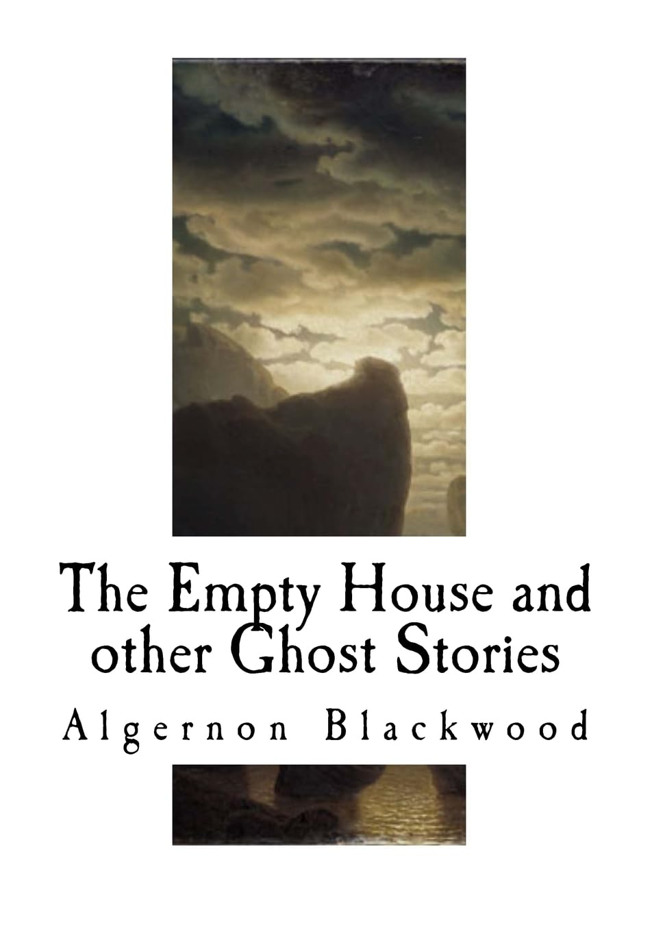 The Empty House and other Ghost Stories: Algernon Blackwood poster