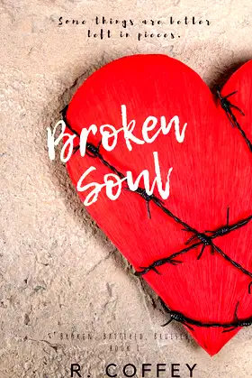 Broken Soul (Broken, Battered, Bruised Book 1) poster