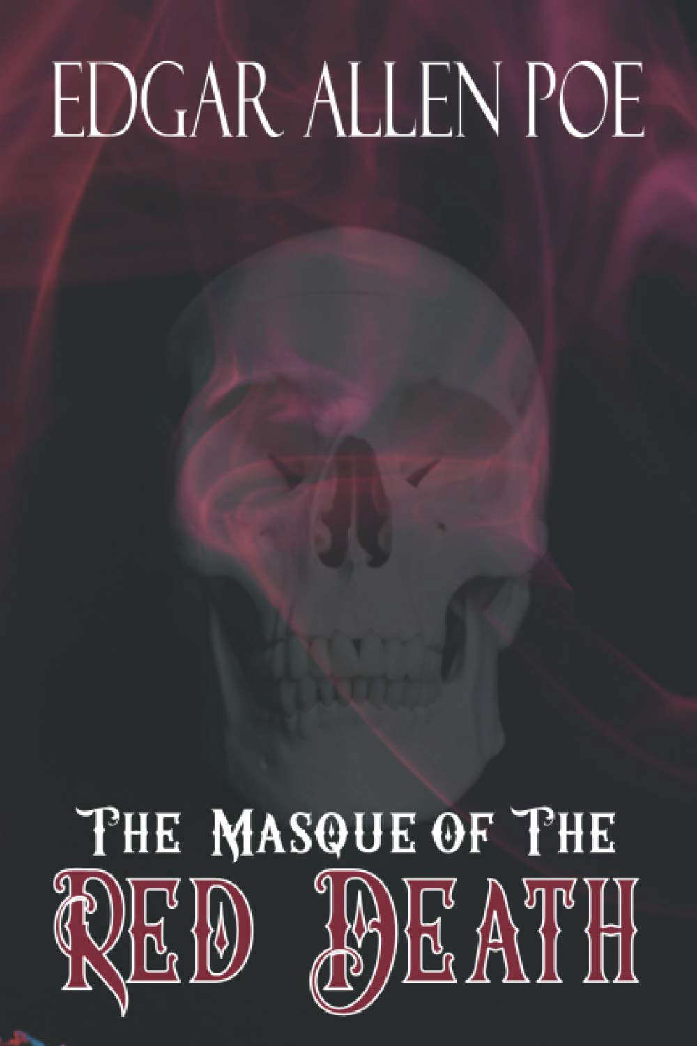 The Masque of The Red Death: The Original 1842 Short Story poster