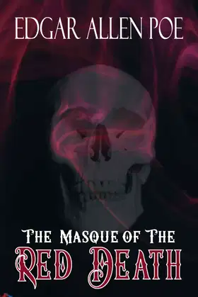 The Masque of The Red Death: The Original 1842 Short Story poster