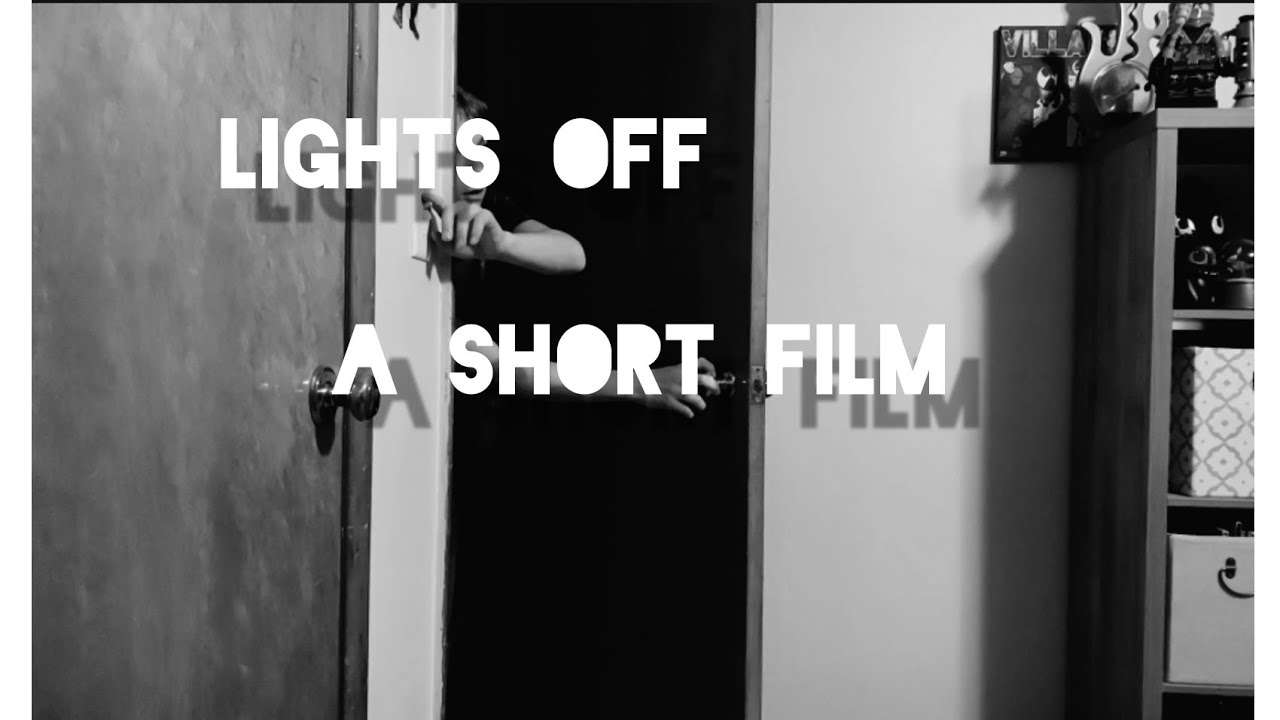 Lights Off | A Short Horror Film |