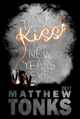 A Twisted Kiss On New Years Eve 2017 poster
