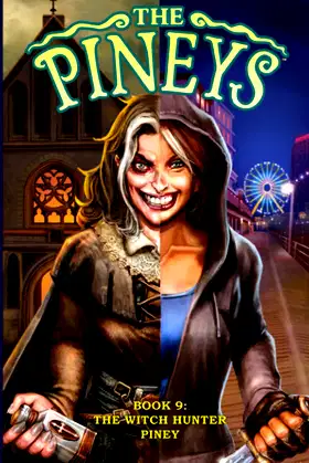 The Pineys: Book 9: The Witch Hunter Piney poster
