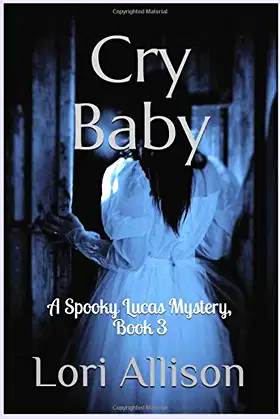 Cry Baby: A Spooky Lucas Mystery, Book 3 poster