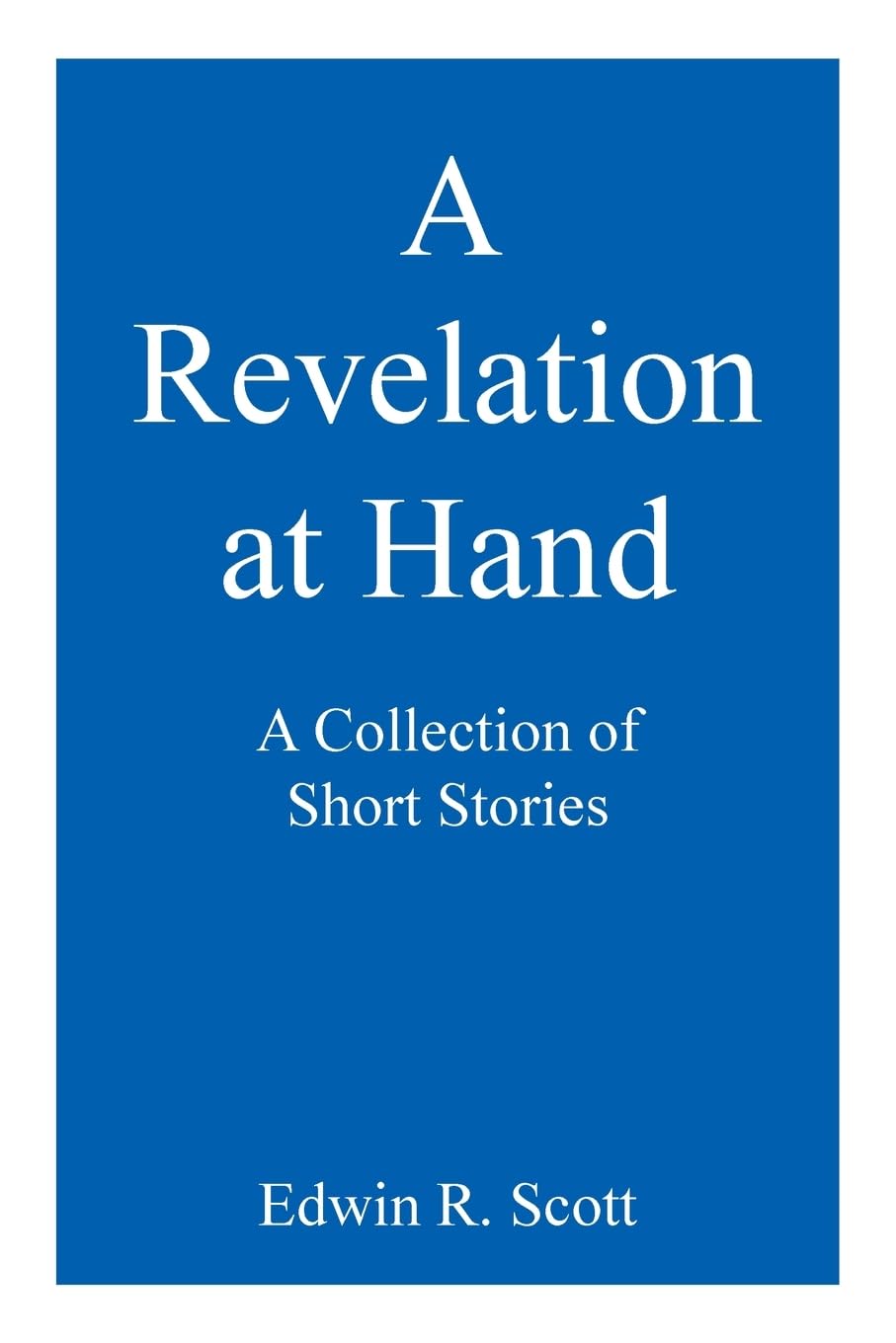 A Revelation at Hand: A Collection of Short Stories poster
