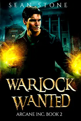 Warlock Wanted: Arcane Inc. Book 2 poster