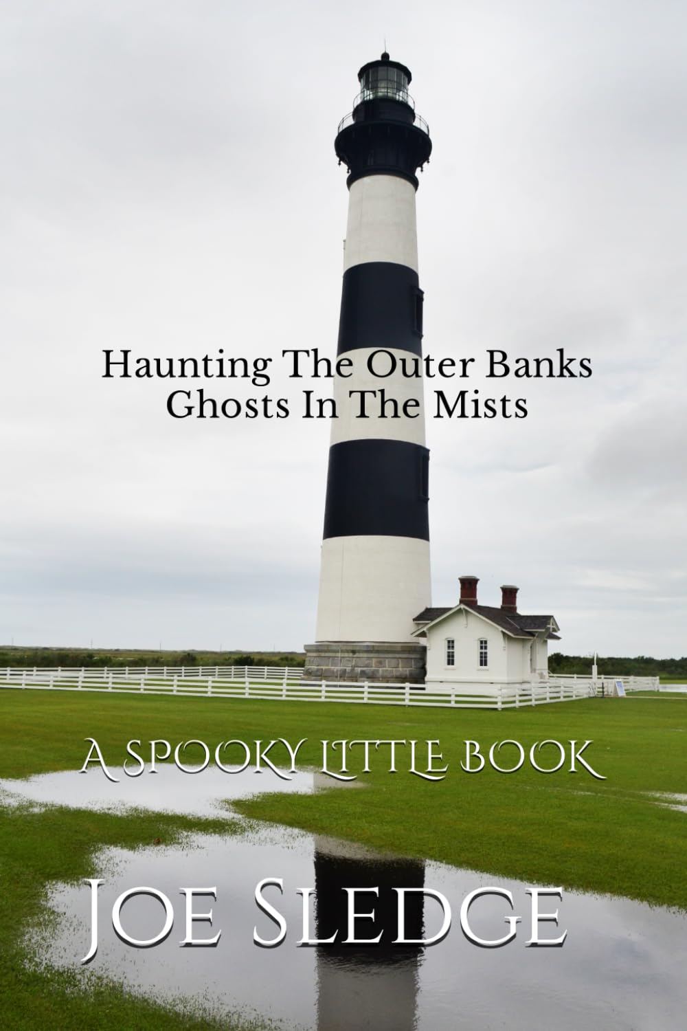 Haunting The Outer Banks Ghosts In The Mists: A Spooky Little Book poster