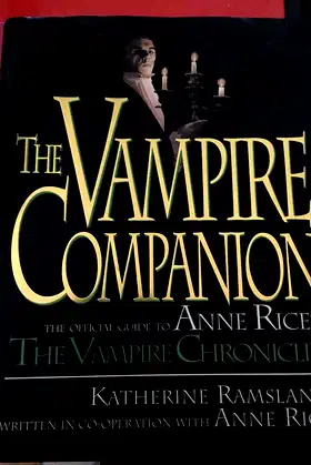 Vampire Companion: Official Guide to Anne Rice's " Vampire Chronicles " poster