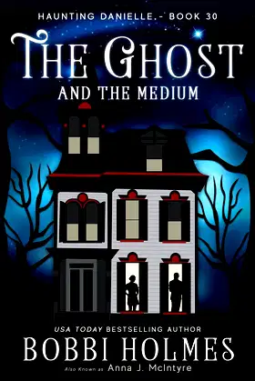 The Ghost and the Medium (Haunting Danielle) poster