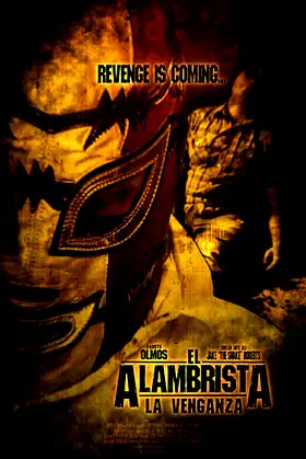 El Alambrista: La Venganza poster