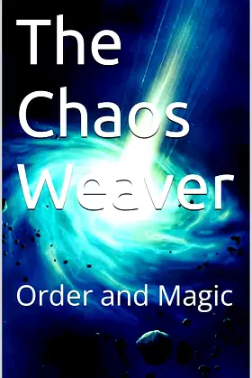 The Chaos Weaver: Order and Magic poster