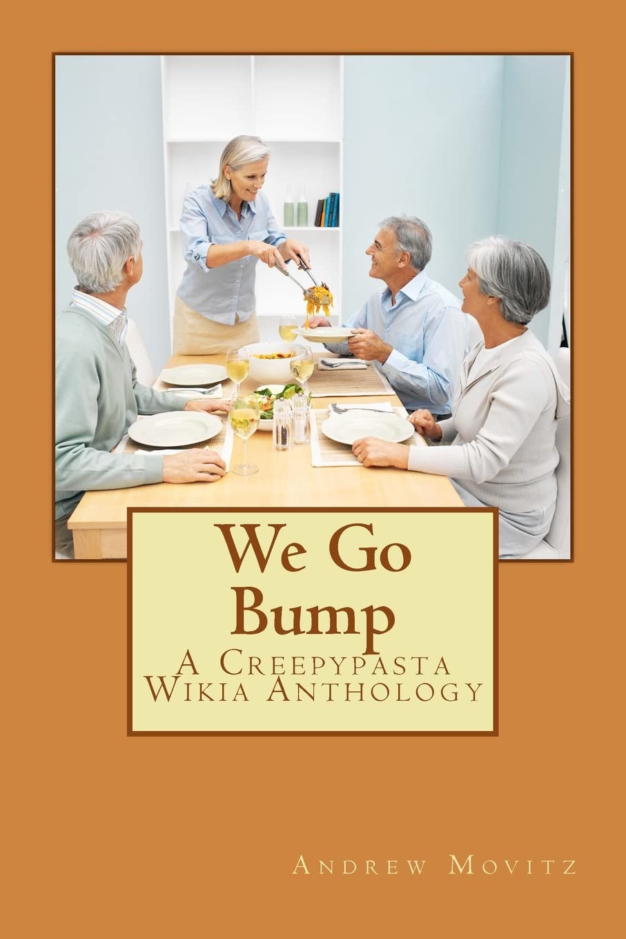 We Go Bump: A Creepypasta Wikia Anthology (Creepypasta Wiki Anthology) poster